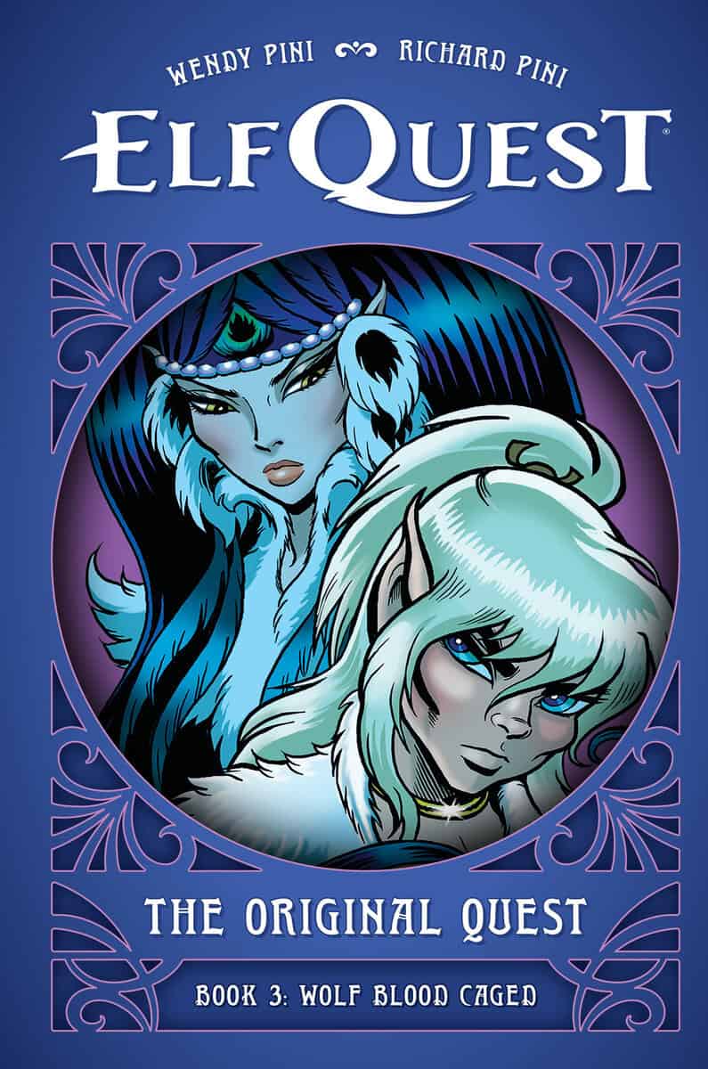 Pini, Wendy | Pini, Richard | ElfQuest : The Original Quest: Book 3--Wolf Blood Caged
