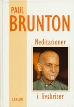 Brunton, Paul | Meditationer i livskriser