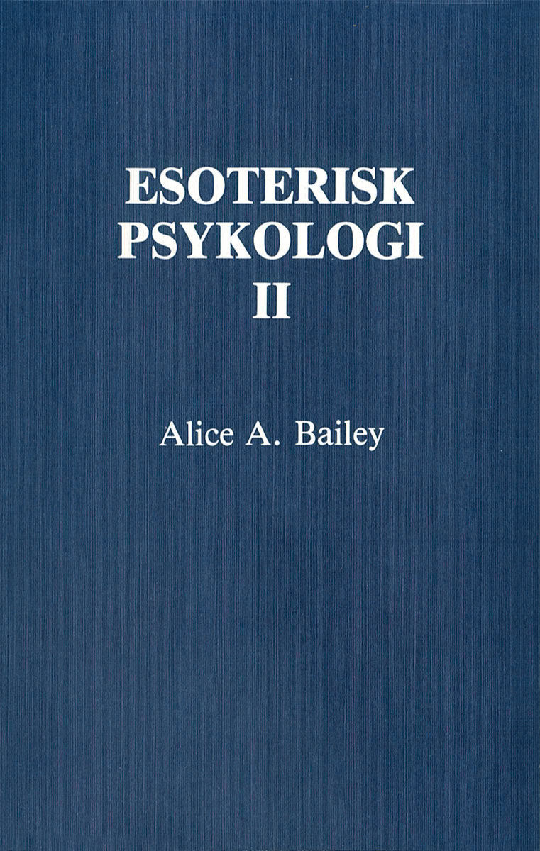 Bailey, Alice A | Esoterisk psykologi. 2