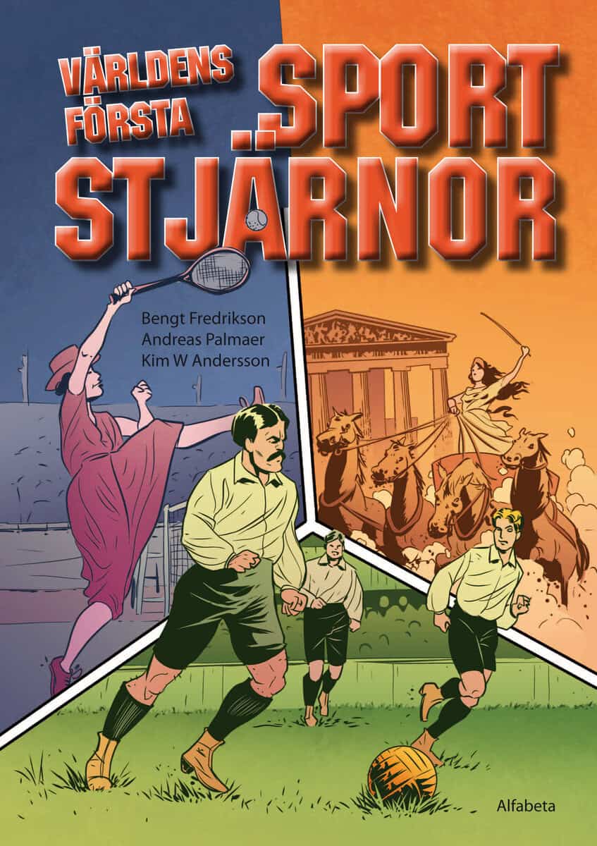 Palmaer, Andreas | Fredrikson, Bengt | Världens första sportstjärnor