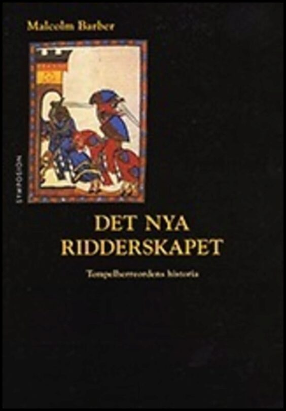 Barber, Malcolm | Det nya ridderskapet : Tempelherreordens historia