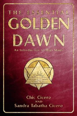 Cicero, Tabitha | Essential golden dawn : An introduction to high magic