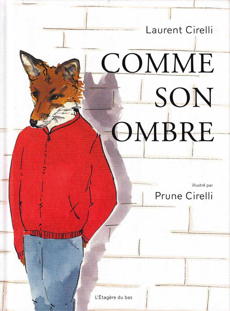Cirelli, Laurent | Comme son ombre