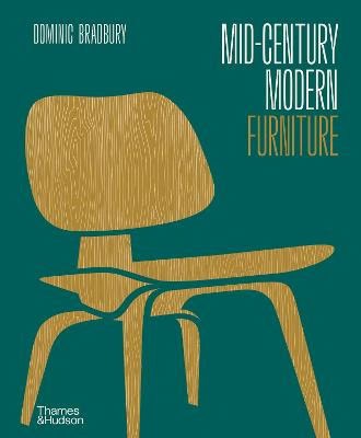 Bradbury, Dominic | Mid-Century Modern Furniture