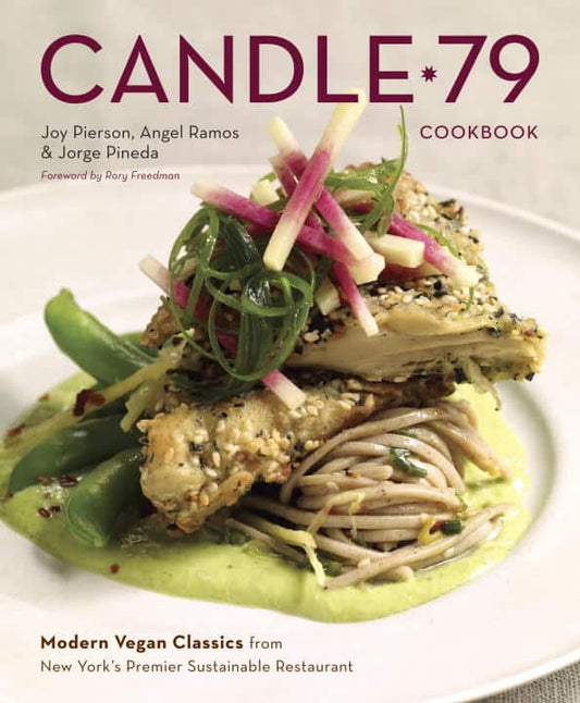 Pierson, Joy | Ramos, Angel | Pineda, Jorge | Candle 79 Cookbook