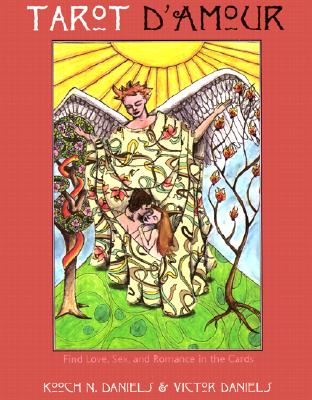Daniels, Kooch | Tarot D'Amour : Find Love, Sex, and Romance in the Cards