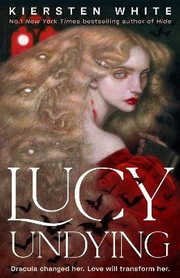 White, Kiersten | Lucy Undying : A Dracula Novel