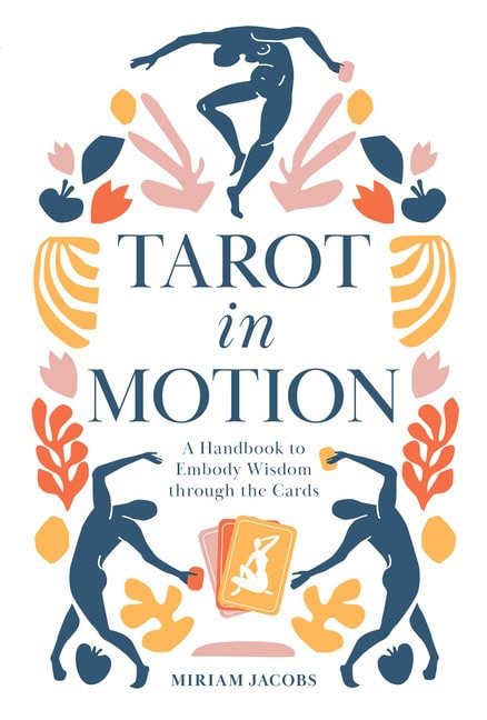 Jacobs, Miriam | Tarot in Motion