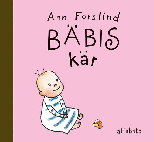 Forslind, Ann | Bäbis kär
