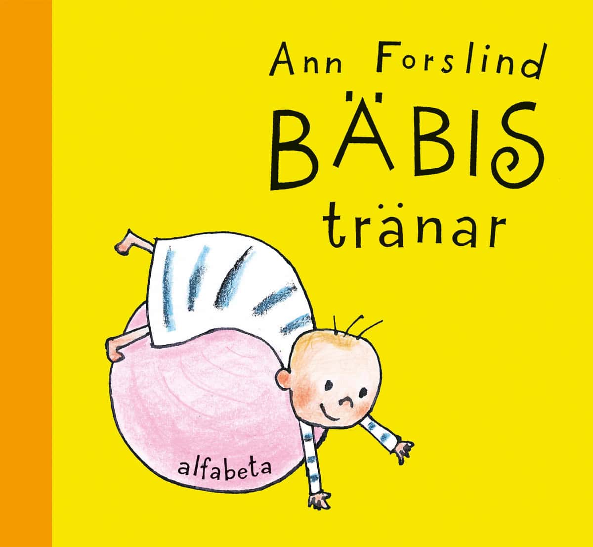 Forslind, Ann | Bäbis tränar