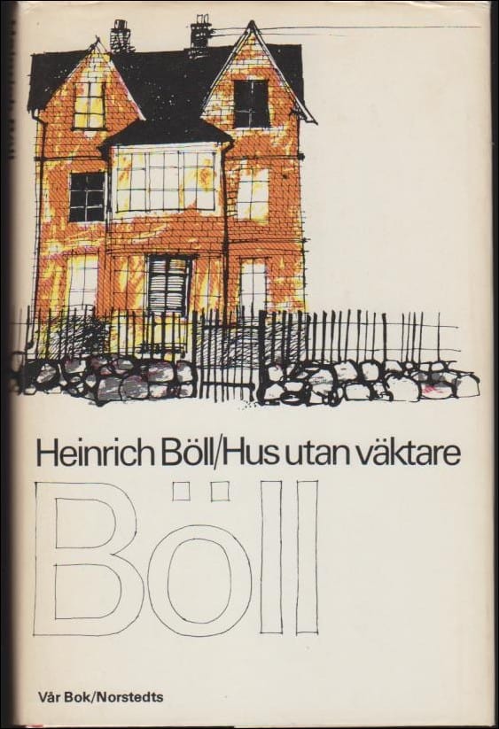 Böll, Heinrich | Hus utan väktare