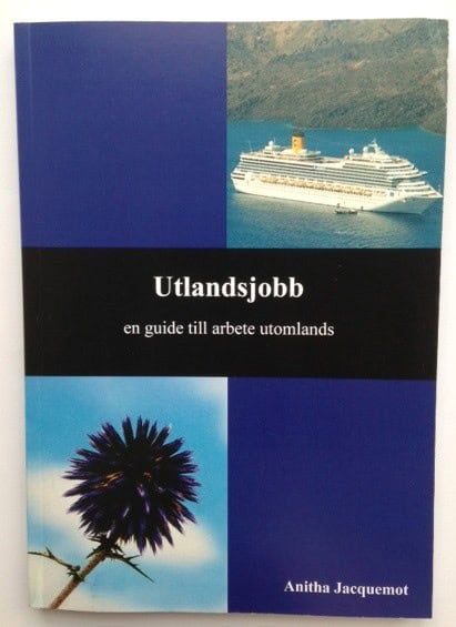 Jacquemot, Anitha | Utlandsjobb : En guide till arbete utomlands