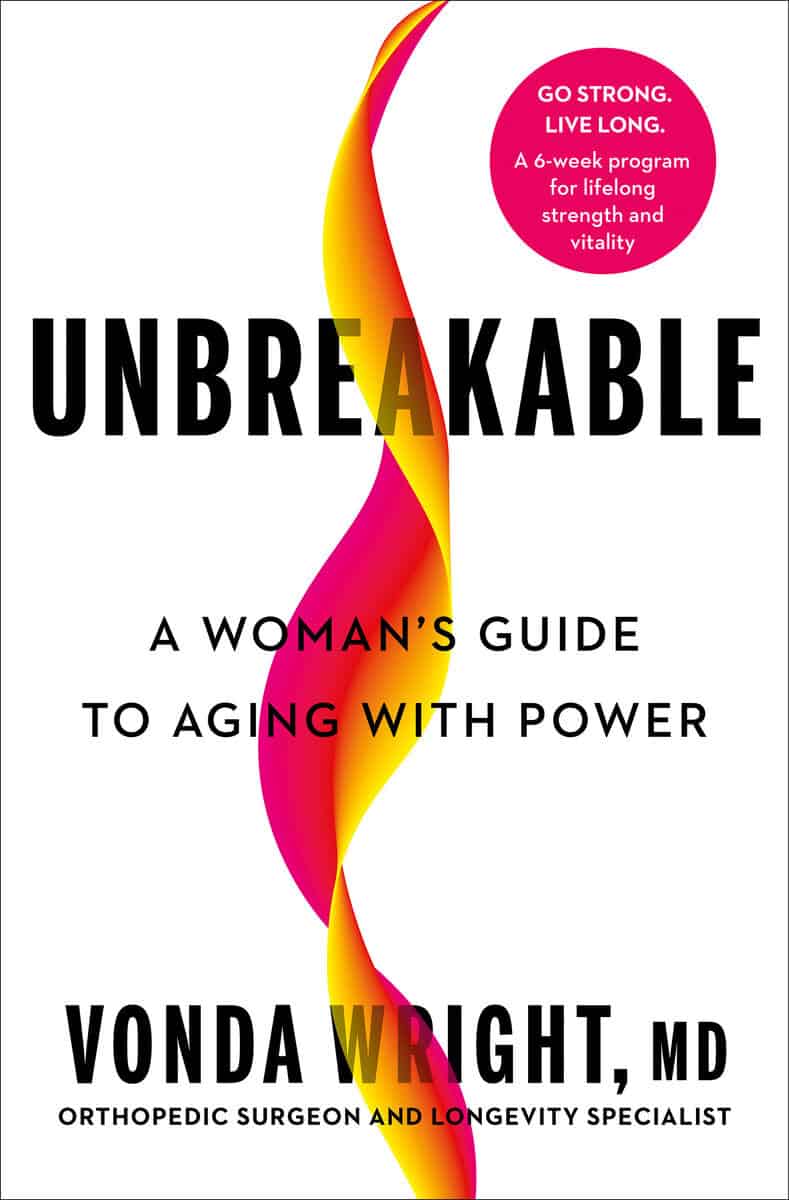 Wright, Vonda | Unbreakable : A Woman's Guide to Aging with Power