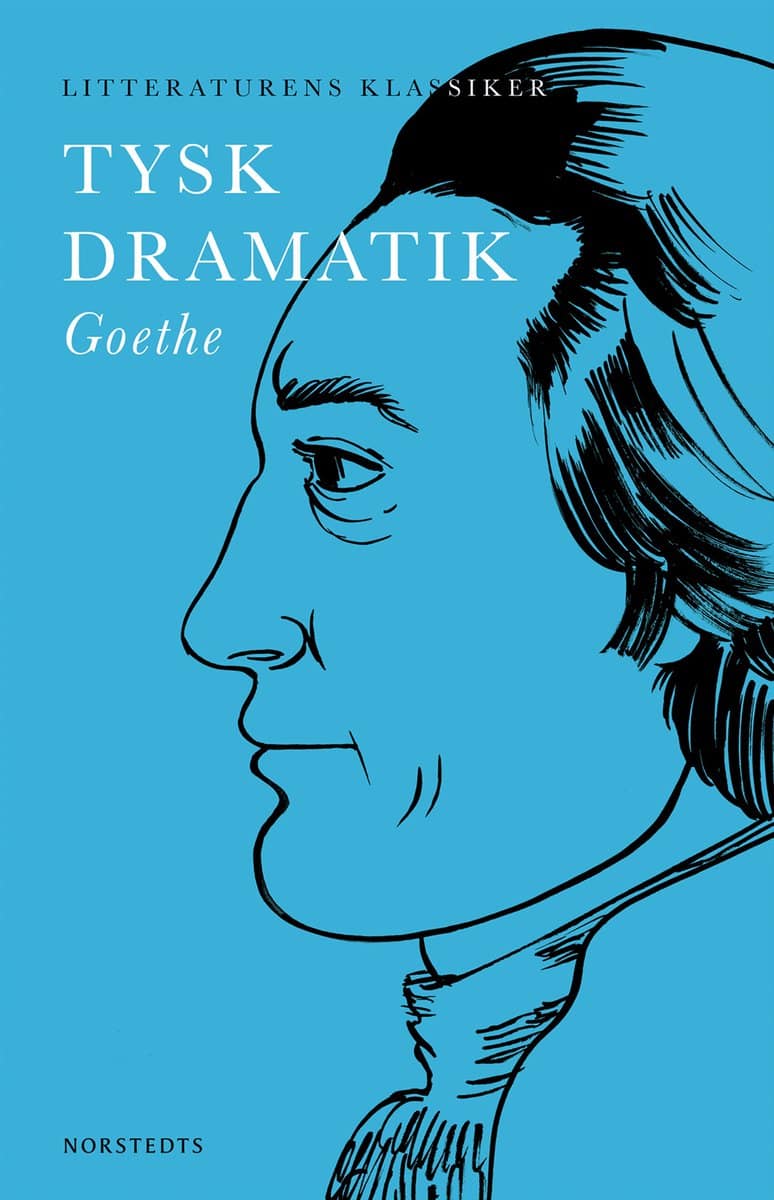 Goethe, Johann Wolfgang von | Tysk dramatik : Goethe