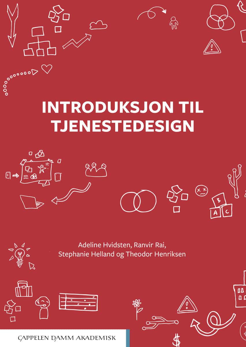 Hvidsten, Adeline | Rai, Ranvir | Helland, Stephanie | Henriksen, Theodor | Introduksjon til tjenestedesign