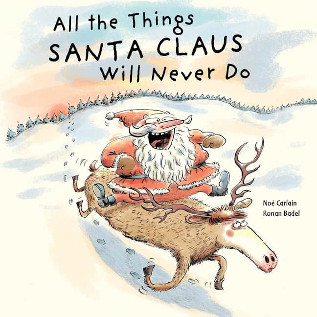 Ronan Badel - Noé Carlain | All The Things Santa Claus Will Never Do
