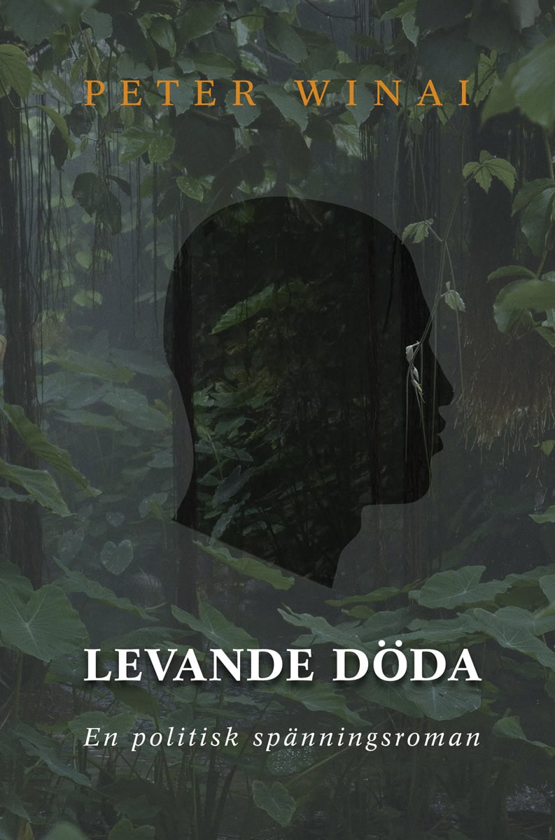 Winai, Peter | Levande döda : En politisk spänningsroman