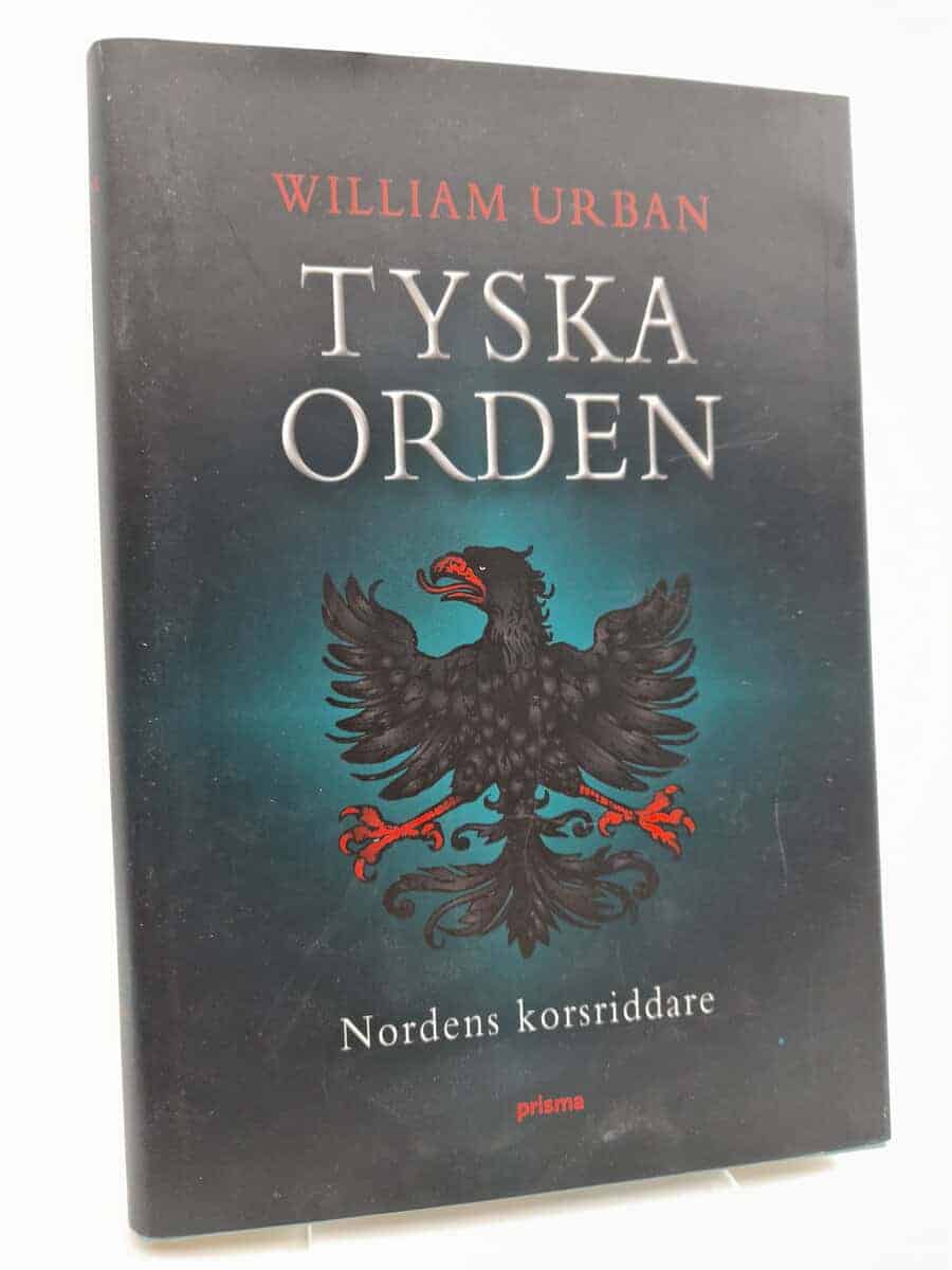 Urban, William | Tyska orden : Nordens korsriddare