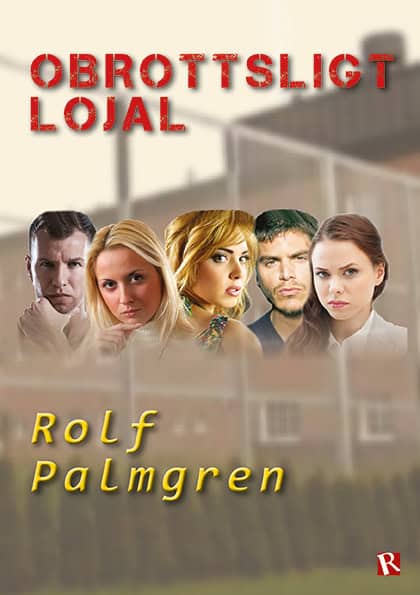 Palmgren, Rolf | Obrottsligt lojal