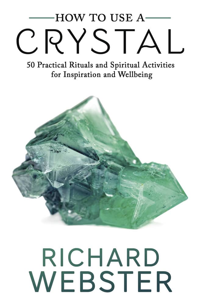 Richard, Webster | How to Use a Crystal50 Practical Rituals and Spiritual Activities for Inspiration and Well-Being