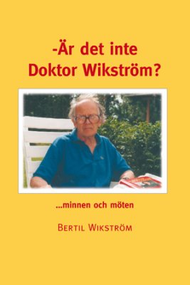 Wikström, Bertil | Är det inte doktor Wikström