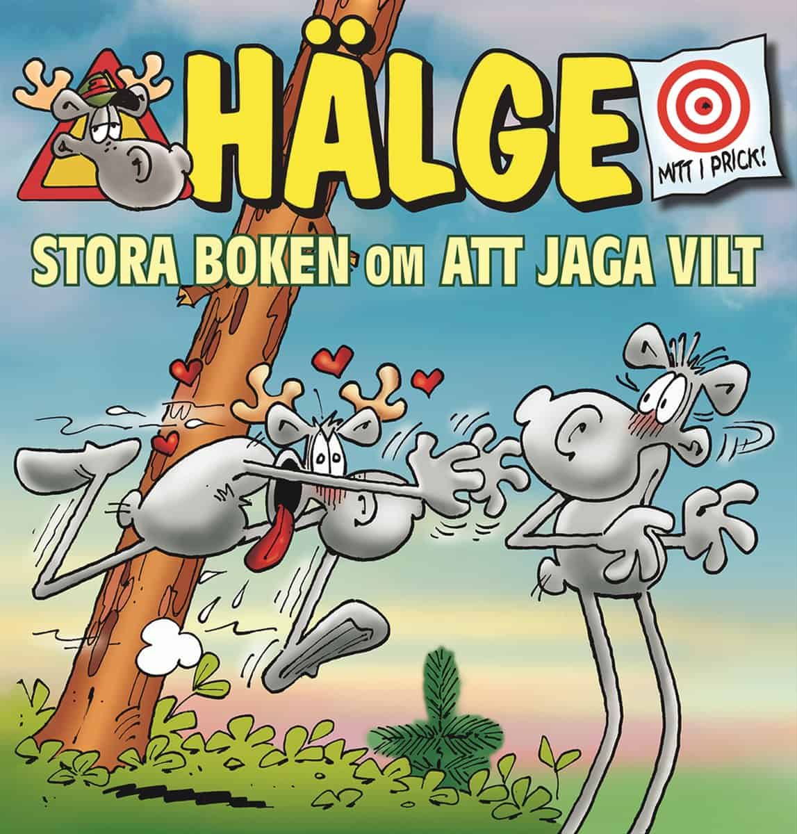 Mortimer, Lars | Hälge. Stora boken om att jaga vilt