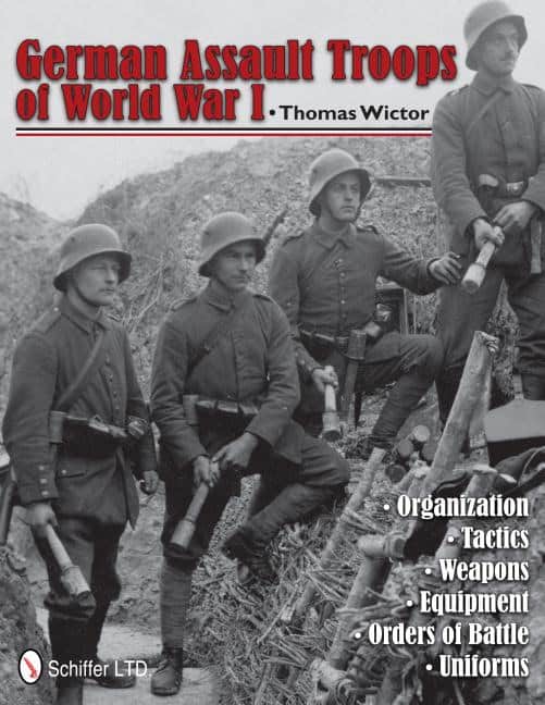 Wictor, Thomas | German assault troops of world war i : Organization tactics  weapons  equip