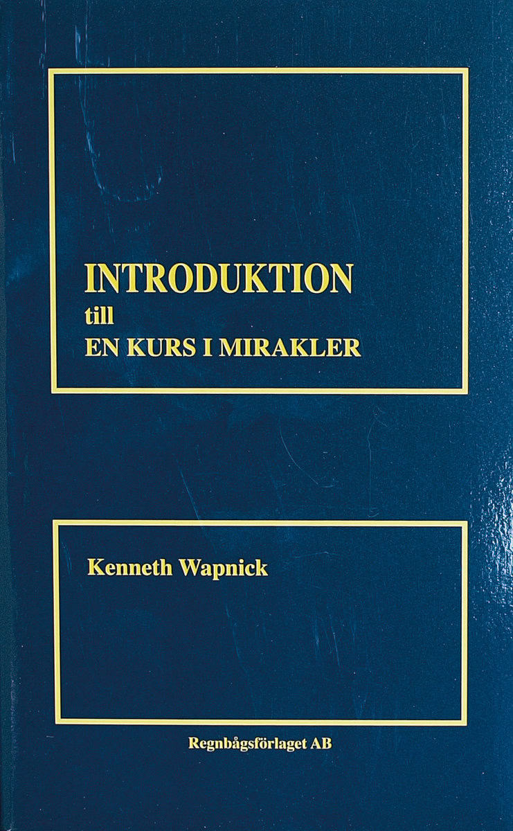 Wapnick, Kenneth | Introduktion till en kurs i mirakler