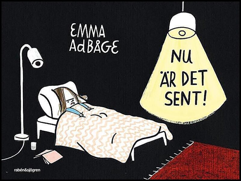 Adbåge, Emma | Nu är det sent!