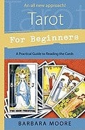 Moore, Barbara | Tarot for Beginners : A Practical Guide to Reading the Cards