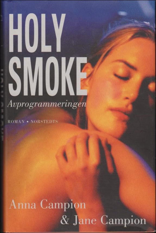 Campion, Anna & Campion, Jane | Holy smoke : Avprogrammeringen