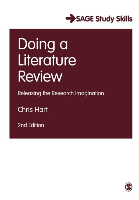Hart, Christopher | Doing a Literature Review : Releasing the Research Imagination