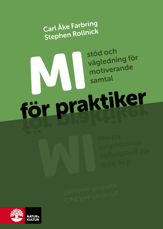 Farbring, Carl Åke | Rollnick, Stephen | MI för praktiker : Stöd och vägledning för motiverande samtal