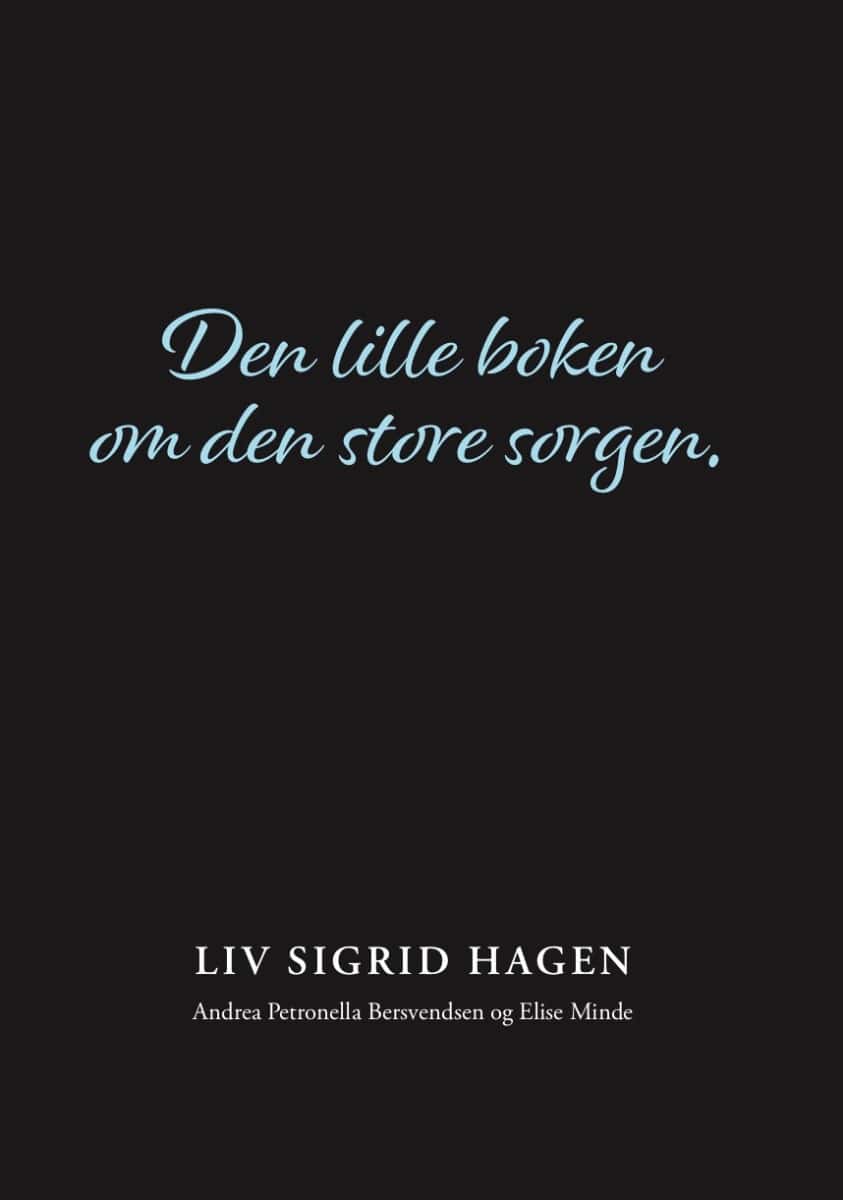 Hagen, Liv | Den lille boken om den store sorgen