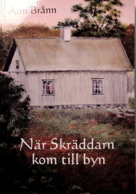 Brånn, Ann | När skräddarn kom till byn