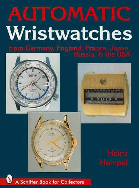 Heinz Hampel | Automatic Wristwatches From Germany, England, France, Japan,