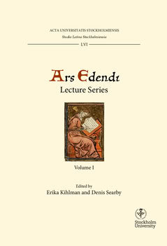 Kihlman, Erika | Searby, Denis [red.] | Ars edendi lecture series. Vol. 1