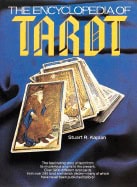 Kaplan, Stuart R. | The Encyclopedia of Tarot, Volume I