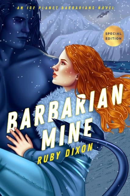 Dixon, Ruby | Barbarian Mine : Ice Planet Barbarians 4
