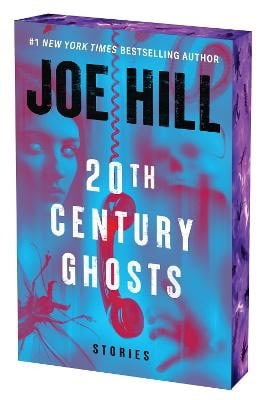 Hill, Joe | 20th Century Ghosts 20th Anniversary Edition