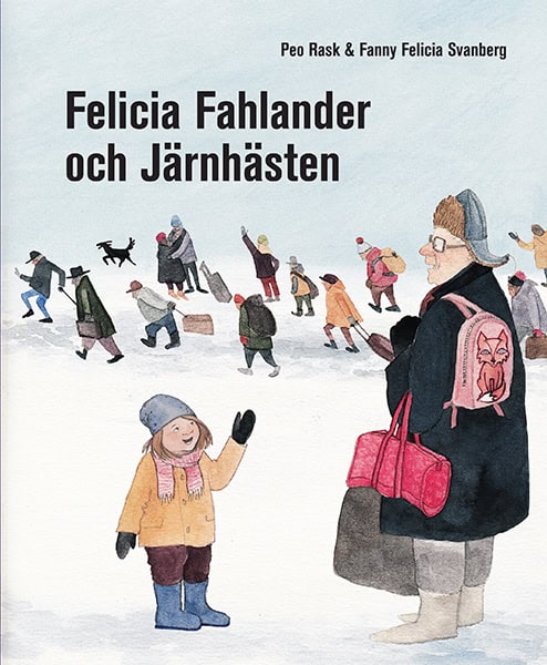 Rask, Peo | Felicia Fahlander och Järnhästen