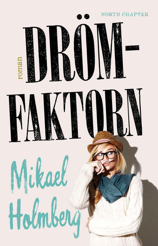 Holmberg, Mikael | Drömfaktorn