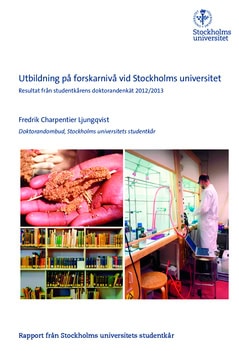 Charpentier Ljungqvist, Fredrik | Utbildning på forskarnivå vid Stockholms universitet : Resultat från studentkårens dok...