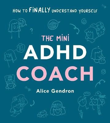 Gendron, Alice | The Mini ADHD Coach