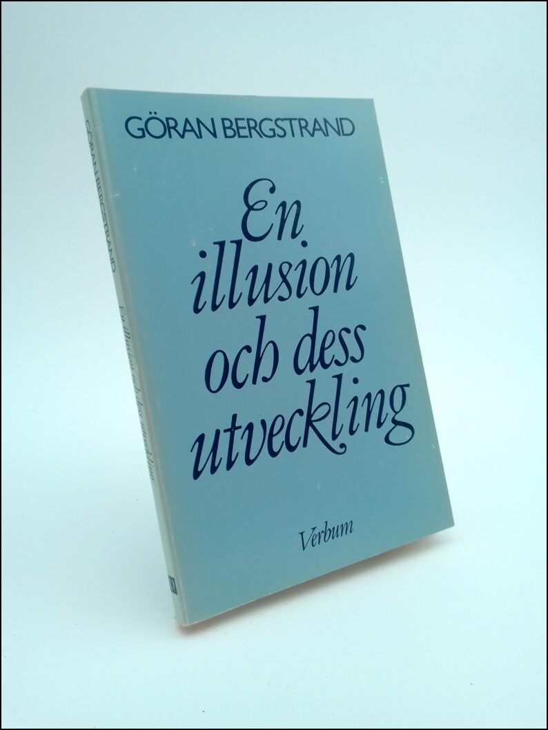 Bergstrand, Göran | En illusion och dess utveckling : Om synen på religion i psykoanalytisk teori