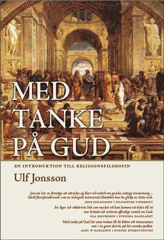 Jonsson, Ulf | Med tanke på Gud : En introduktion till religionsfilosofin