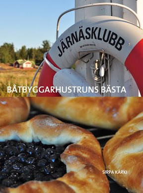 Kärki, Sirpa | Båtbyggarhustruns bästa