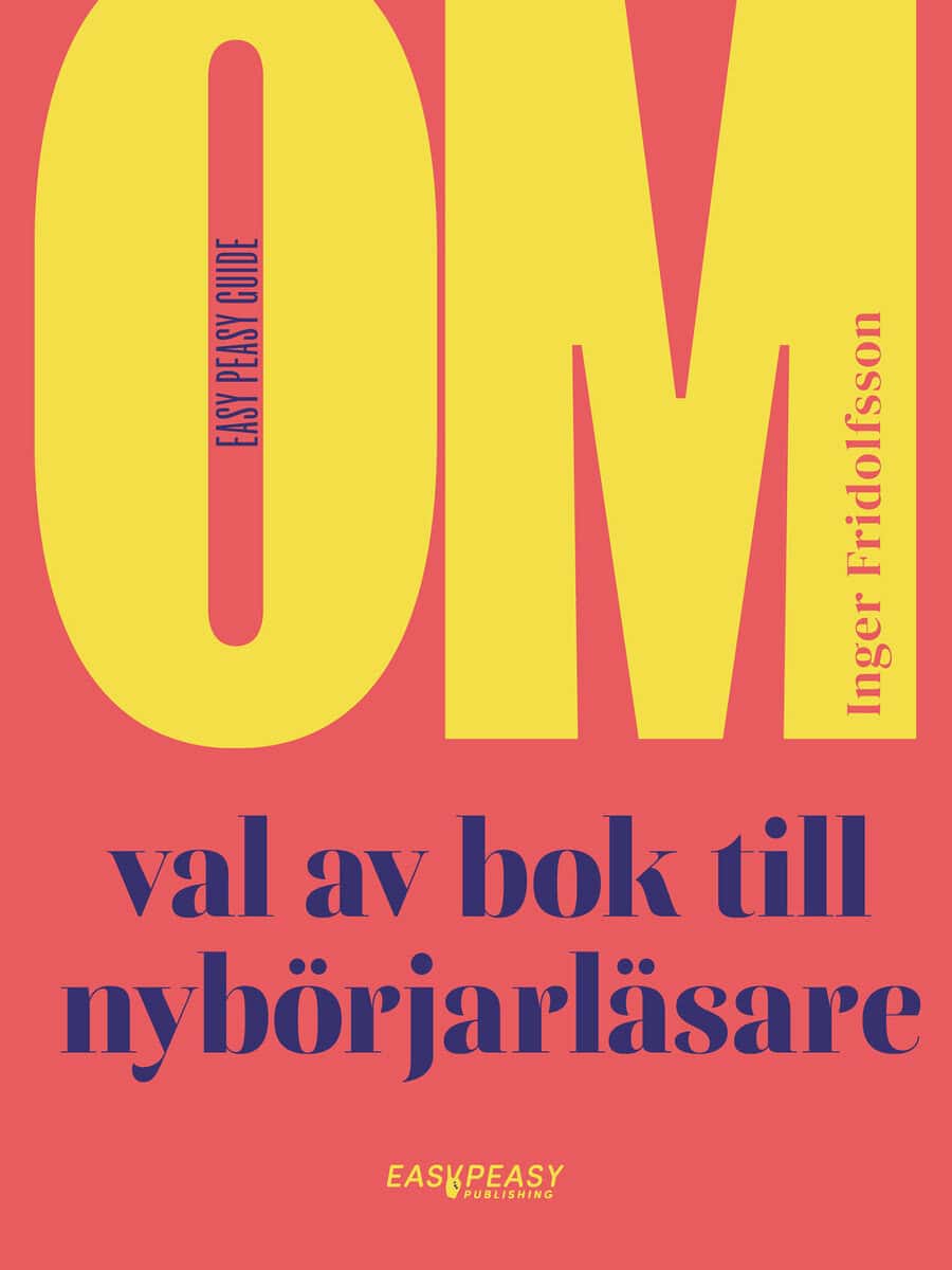 Fridolfsson, Inger | Om val av bok till nybörjarläsare