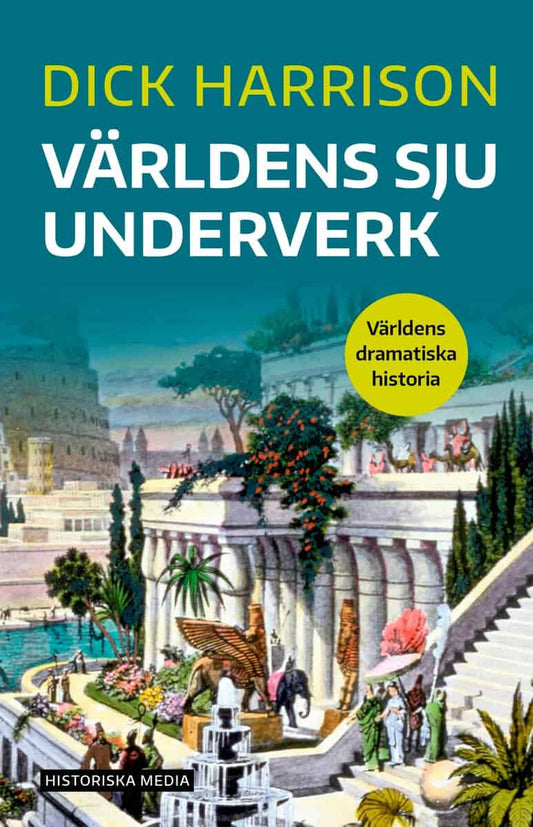 Harrison, Dick | Världens sju underverk