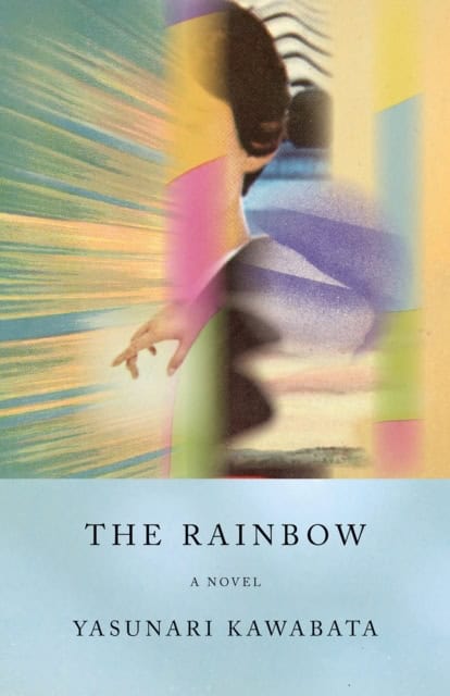 Kawabata, Yasunari | The Rainbow